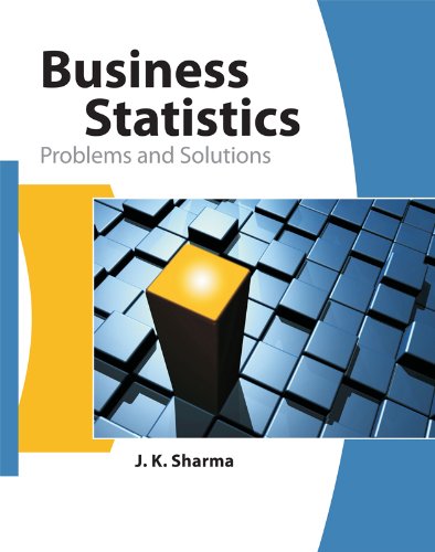 Business Statistics: Problems and Solutions
