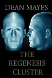 The Regenesis Cluster