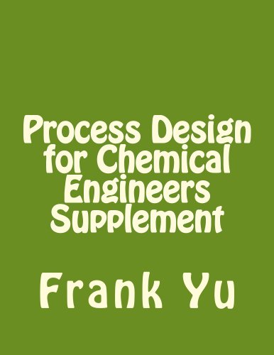 Process Design for Chemical Engineers Supplement
