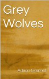 Grey Wolves (A James 'Jimmy'  Palmer novel - 2)