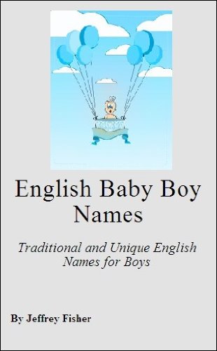 English Baby Boy Names: Traditional and Unique English Names for Boys