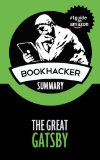 The Great Gatsby (A BookHacker Summary)