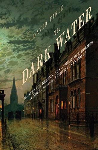 Book Cover The Dark Water: The Strange Beginnings of Sherlock Holmes