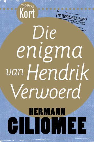 Tafelberg Kort: Die enigma van Hendrik Verwoerd (Tafelberg Kort/Tafelberg Short) (Afrikaans Edition)