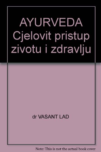 AYURVEDA Cjelovit pristup zivotu i zdravlju