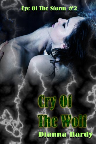 Cry Of The Wolf (Eye Of The Storm Book 2)