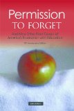 Permission to Forget, Tenth Anniversary Edition: And Nine Other Root Causes of America's Frustration with Education