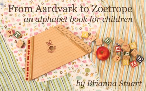 From Aardvark to Zoetrope, an alphabet book for children