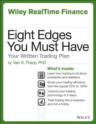 Eight Edges You Must Have: Your Written Trading Plan (Wiley RealTime Trading)