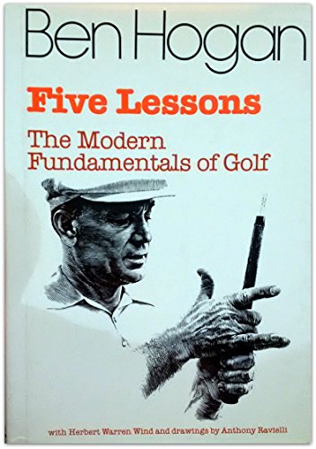 Five Lessons, the Moderns Fundamentals of Golf