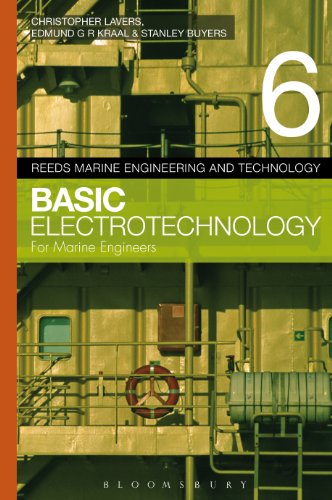Reeds Vol 6: Basic Electrotechnology for Marine Engineers (Reeds Marine Engineering and Technology Series)