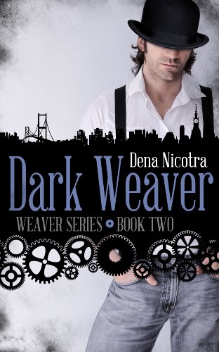 Dark Weaver (Weaver Series Book 2)