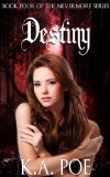 Destiny (Nevermore, Book 4)