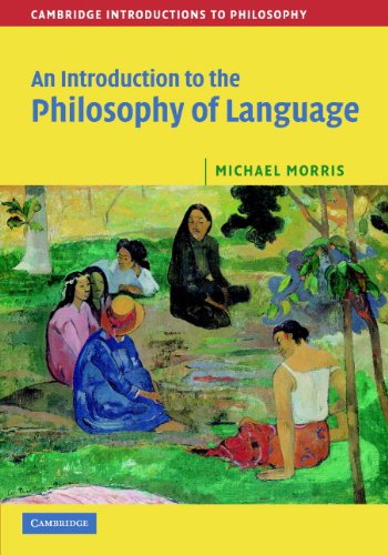 An Introduction to the Philosophy of Language (Cambridge Introductions to Philosophy)