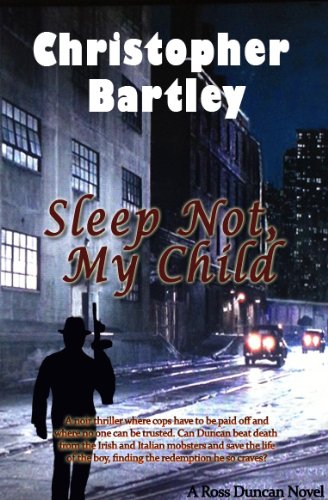 Sleep Not, My Child: A Ross Duncan Novel (Ross Duncan Novels Book 2)