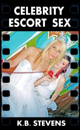 Celebrity Escort Sex (Nubile Brittany Book 3)