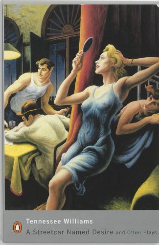 A Streetcar Named Desire and Other Plays: "Sweet Bird of Youth"; "A Streetcar Named Desire"; "The Glass Menagerie" (Penguin Modern Classics) by Williams, Tennessee (2000) Paperback