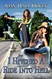 I Hitched A Ride Into Hell ((A young adult novelette))