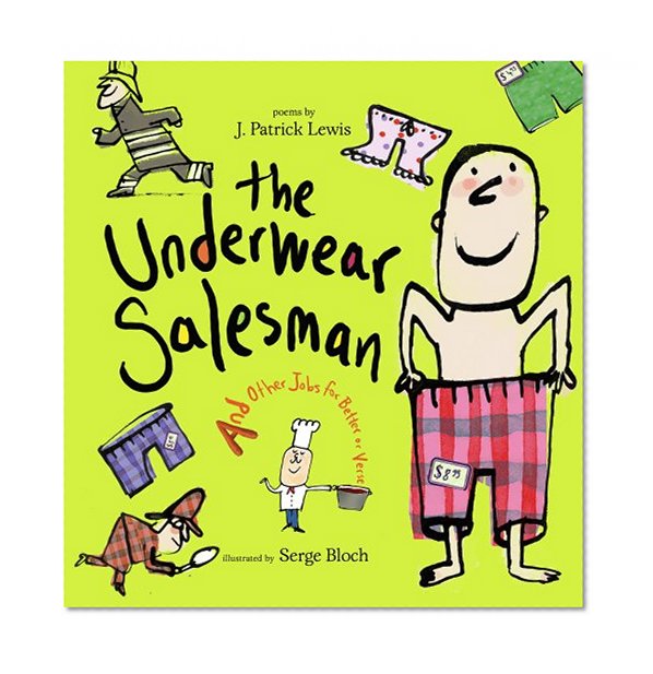 The Underwear Salesman: And Other Jobs for Better or Verse