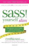 S.A.S.S. Yourself Slim: Conquer Cravings, Drop Pounds, and Lose Inches