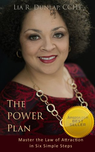 The POWER Plan - Master The Law of Attraction in Six Simple Steps (The POWER Plan - 90 Day Life Coaching Program Book 1)