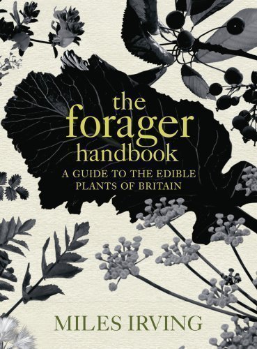 The Forager Handbook by Irving, Miles (2009)