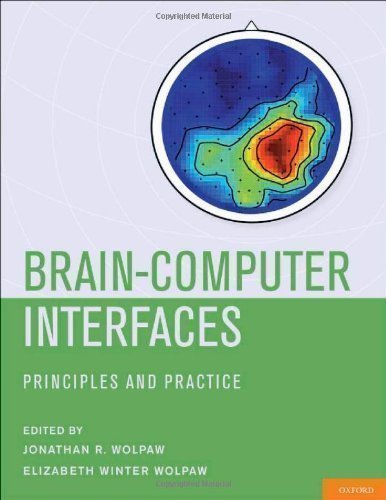 Brain-Computer Interfaces: Principles and Practice 1st (first) Edition (2012)