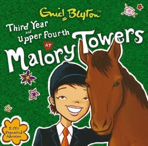 Third Year at Malory Towers: AND Upper Fourth at Malory Towers by Blyton, Enid (2006)