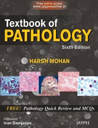 Textbook of Pathology by Mohan, Harsh 6th (sixth) Revised Edition (2010)