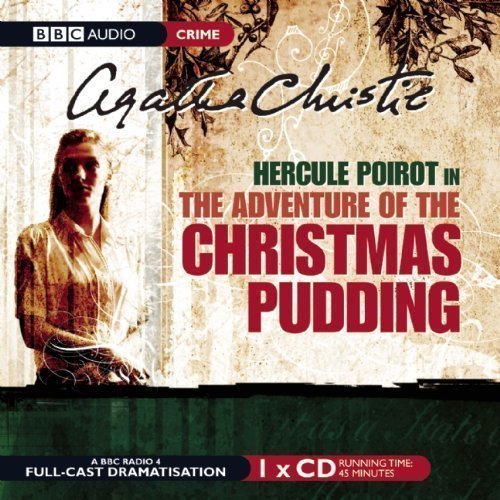 The Adventure of the Christmas Pudding (BBC Audio Crime) by Christie, Agatha New Edition (2006)