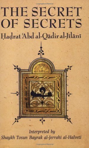 The Secret of Secrets (Golden Palm) by Al-Jilani, Abd al-Qadir 2nd (second) Edition (1992)