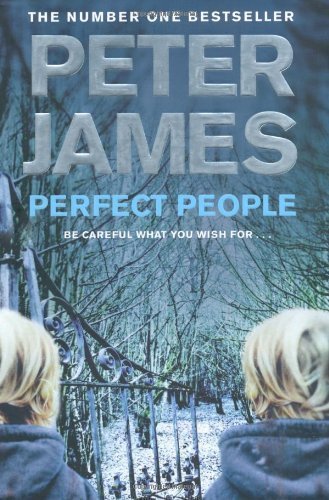 Perfect People by James, Peter 1st (first) Edition (2011)