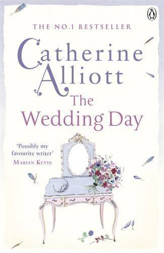 The Wedding Day by Alliott, Catherine Re-issue Edition (2012)