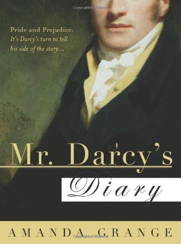 Mr Darcy's Diary by Amanda Grange Reprint Edition (2007)