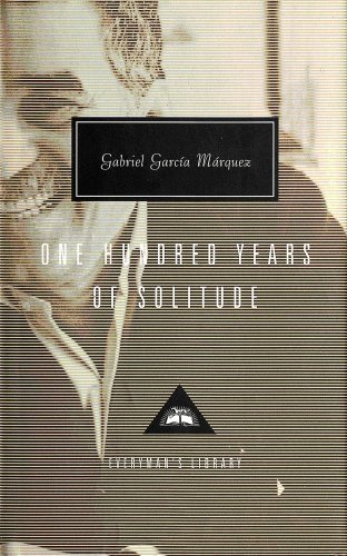 One Hundred Years Of Solitude (Everyman's Library classics) by Marquez, Gabriel Garcia New Edition (1995)