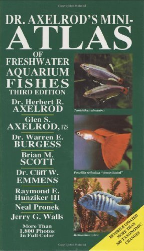 Dr. Axelrod's Mini-atlas (Dr. Axelrod's Atlas of Freshwater Aquarium Fishes) by Axelrod, Herbert R., Burgess, Warren E., Emmens, C.W. 3rd (third) Edition (1987)