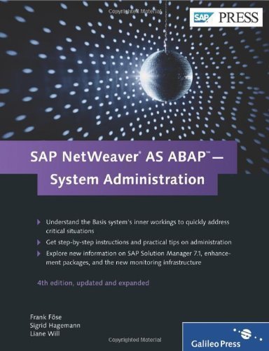 SAP NetWeaver AS ABAP - System Administration 4th Edition by Fose, Frank, Will, Liane, Hagemann, Sigrid 4th (fourth) New Edition (2011)