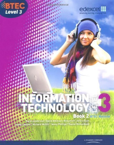 BTEC Level 3 National IT Student Book 2: 2 (BTEC National for IT Practitioners) by Anderson, Ms Karen, Kaye, Mr Allen, McGill, Mr Richard, Phil 3rd (third) Edition (2011)