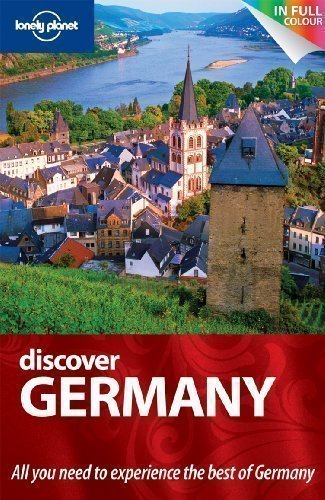 Discover Germany: All you need to experience the best of Germany (Lonely Planet Country Guides) by Andrea Schulte-Peevers (2010)