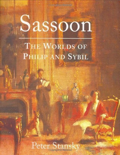 Sassoon: The Worlds of Philip and Sybil by Stansky, Peter 1st (first) Hardb Edition (2003)
