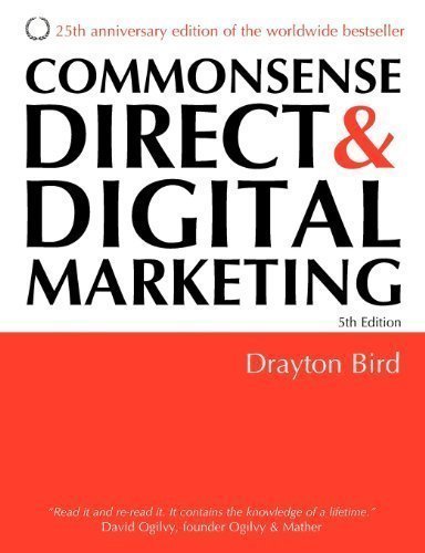 Commonsense Direct & Digital Marketing 5th (fifth) Edition by Bird, Drayton [2007]