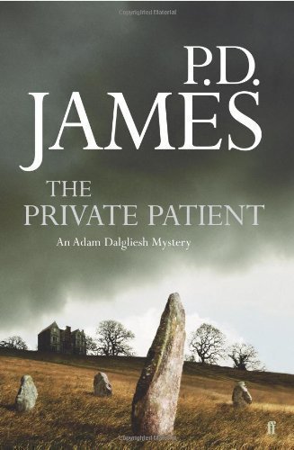 The Private Patient (Adam Dalgliesh Mystery) by P.D. James 1st (first) U.S Edition (2008)