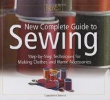 New Complete Guide to Sewing: Step by Step Techniques for Making Clothes and Home Accessories (Readers Digest) by Reader's Digest (2003)