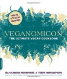 Veganomicon: The Ultimate Vegan Cookbook by Isa Chandra Moskowitz, Terry Hope Romero (2008)