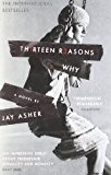 Thirteen Reasons Why by Asher, Jay (2009)