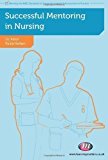 Successful Mentoring in Nursing (Post-Registration Nursing Education and PracticeyLM Series) by Aston, Elizabeth, Hallam, Paula 1st (first) Edition (2011)