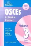 OSCEs for Medical Students: v. 3 by Adam Feather, J. S. P. Lumley, Ramamathan Visvanathan 2nd (second) Revised Edition (2004)