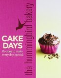 The Hummingbird Bakery Cake Days: Recipes to Make Every Day Special by Malouf, Tarek (2011)