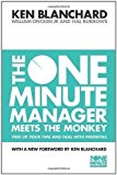 The One Minute Manager Meets the Monkey (The One Minute Manager) by Blanchard, Kenneth, Oncken, William, Jr., Burrows, Hal New Edition (2011)