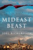 Mideast Beast: The Scriptural Case for an Islamic Antichrist by Richardson, Joel (2012)